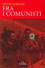 Fra i comunisti