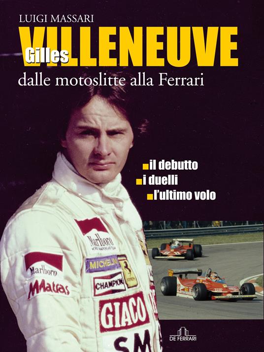 Gilles Villeneuve. Dalle motoslitte alla Ferrari - Luigi Massari - ebook