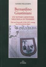 Bernardino Giustiniani. Un notaio genovese