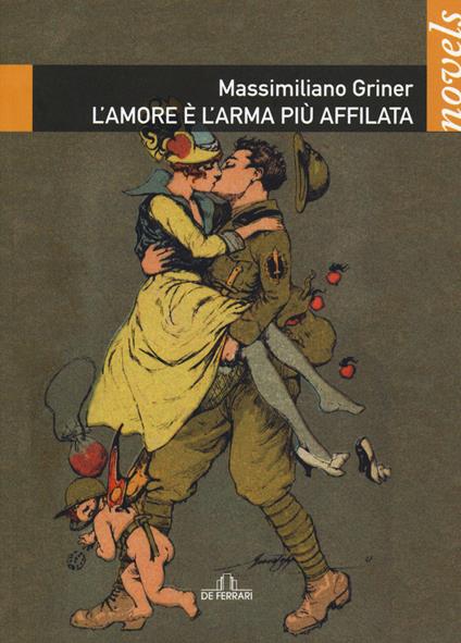 L' amore è l'arma più affilata - Massimiliano Griner - copertina
