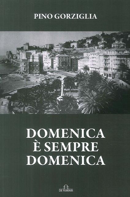 Domenica è sempre domenica - Pino Gorziglia - copertina