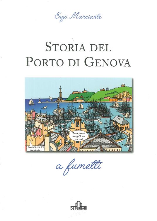 Storia del porto di Genova a fumetti - Enzo Marciante - copertina