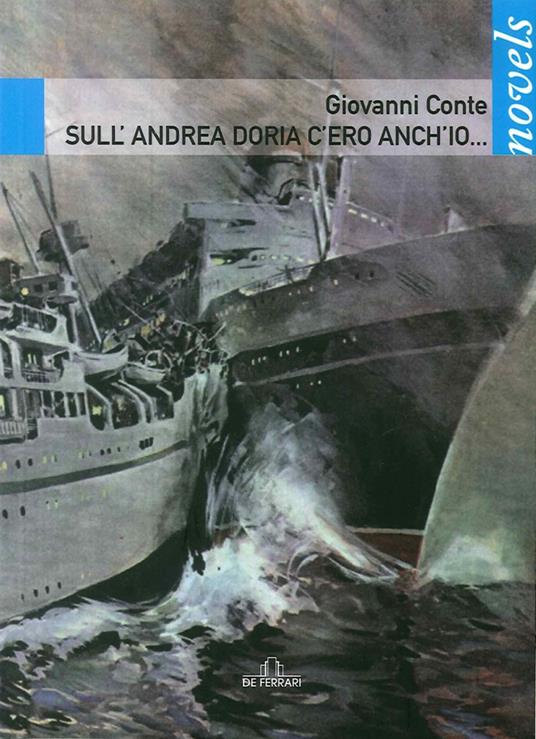 Sull'Andrea Doria c'ero anch'io... - Giovanni Conte - copertina