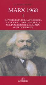 Marx 1968. Vol. 1: problema della filosofia e l'oggetto della scienza nel pensiero di K.H. Marx. (Introduzione), Il.
