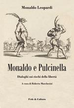Monaldo e Pulcinella. Dialoghi sui rischi della libertà