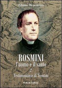 Rosmini. L'uomo e il santo. Vol. 2: Testimonianze di Trentini - Eduino Menestrina - copertina