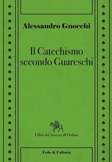 Il catechismo secondo Guareschi - Alessandro Gnocchi - copertina
