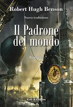 Il padrone del mondo. Ediz. illustrata