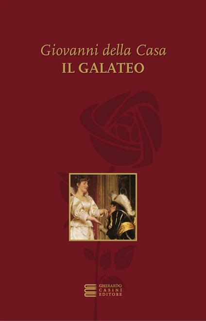 Galateo - Giovanni Della Casa - ebook