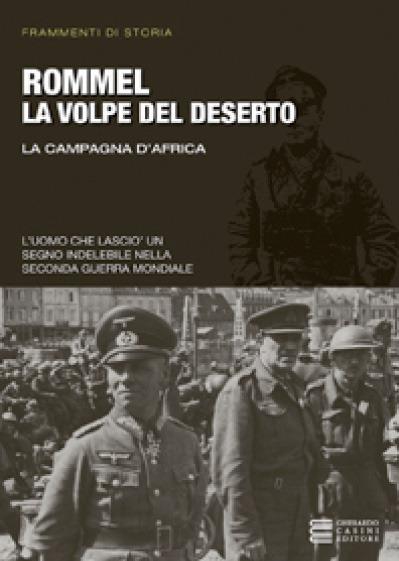 Rommel la volpe del deserto - Emil Krieg - ebook