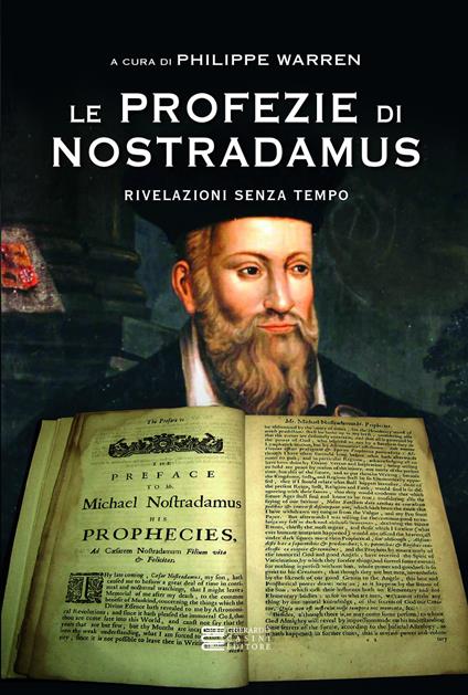 Le profezie di Nostradamus. Rivelazioni senza tempo - copertina