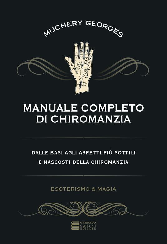 Manuale completo di chiromanzia - Georges Muchery - copertina