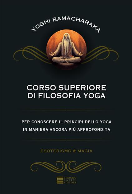 Corso superiore di filosofia yoga - Yogi Ramacharaka - copertina
