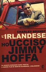 L' irlandese. Ho ucciso Jimmy Hoffa