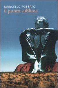 Il punto sublime - Marcello Pozzato - copertina