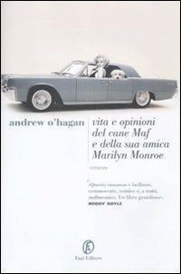 Vita e opinioni del cane Maf e della sua amica Marilyn Monroe - Andrew O'Hagan - copertina