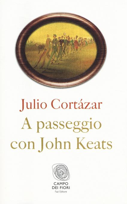 A passeggio con John Keats - Julio Cortázar - copertina