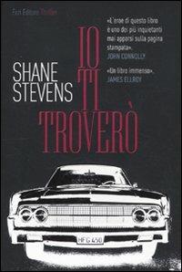 Io ti troverò - Shane Stevens - copertina