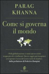 Come si governa il mondo - Parag Khanna - copertina