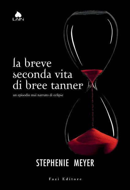 La breve seconda vita di Bree Tanner - Stephenie Meyer,Simona Adami,Luca Fusari,Chiara Marmugi - ebook