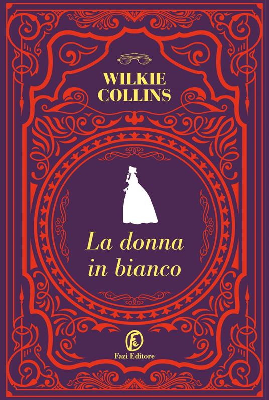 La donna in bianco - Wilkie Collins,Stefano Tummolini - ebook