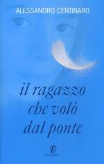 Il ragazzo che volò dal ponte