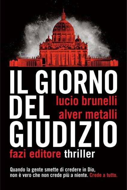 Il giorno del giudizio - Lucio Brunelli,Alver Metalli - ebook