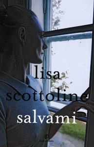 Libro Salvami Lisa Scottoline
