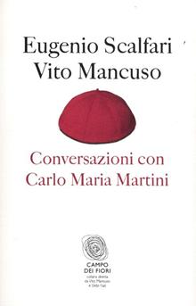 Conversazioni con Carlo Maria Martini