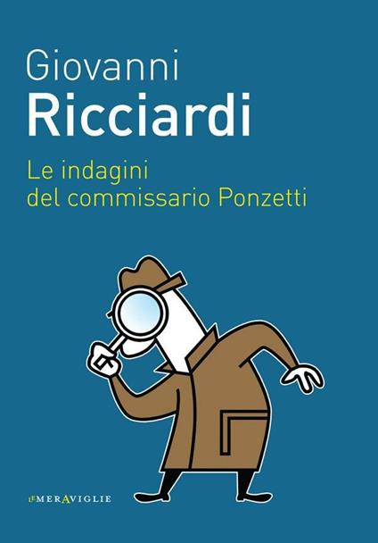 Le indagini del commissario Ponzetti - Giovanni Ricciardi - ebook