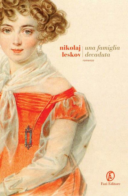 Una famiglia decaduta - Nikolaj Leskov,Flavia Sigona - ebook
