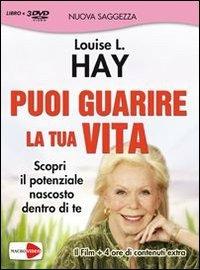 Puoi guarire la tua vita. DVD. Con libro - Louise L. Hay - copertina