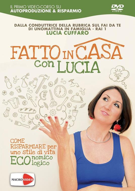 Fatto in casa con Lucia. DVD - Lucia Cuffaro - copertina