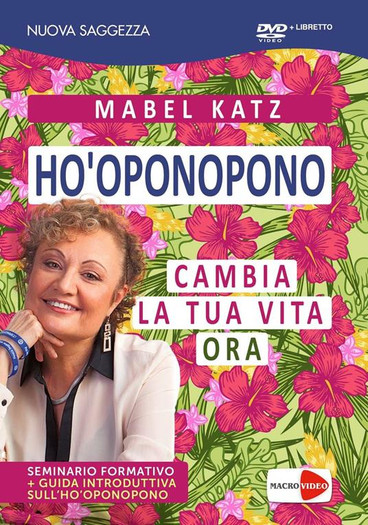 Ho'oponopono. Cambia la tua vita ora. Con Libro - Mabel Katz - 3