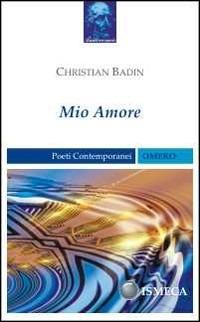 Mio amore - Christian Badin - copertina