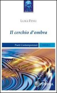 Il cerchio d'ombra - Luigi Fenu - copertina