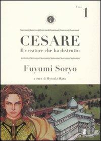 Cesare. Il creatore che ha distrutto. Vol. 1 - Fuyumi Soryo - copertina