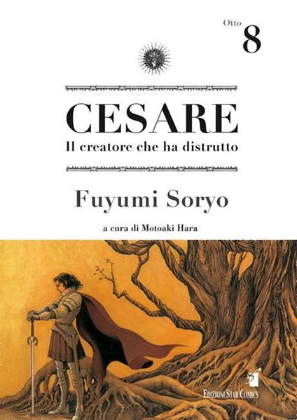 Cesare. Il creatore che ha distrutto. Vol. 8 - Fuyumi Soryo - copertina
