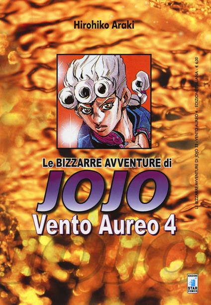Vento aureo. Le bizzarre avventure di Jojo. Vol. 4 - Hirohiko Araki - copertina