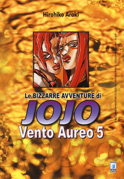 Vento aureo. Le bizzarre avventure di Jojo. Vol. 5 - Hirohiko Araki - copertina