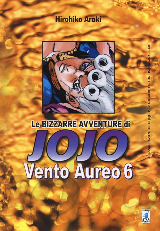 Vento aureo. Le bizzarre avventure di Jojo. Vol. 6 - Hirohiko Araki - copertina