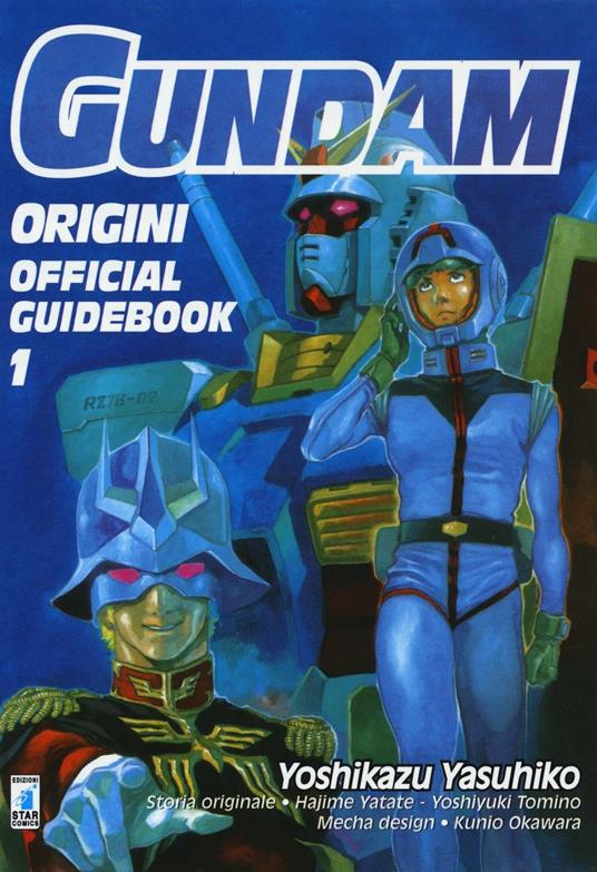 Gundam origini. Official guidebook. Vol. 1 - Yoshikazu Yasuhiko - copertina