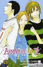 Arrivare a te. Vol. 6