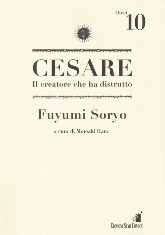 Cesare. Il creatore che ha distrutto. Vol. 10 - Fuyumi Soryo - copertina