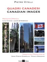 Quadri canadesi-Canadian images. Ediz. bilingue