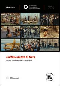 L'ultimo pugno di terra. Il film di Fiorenzo Serra sulla rinascita. Con 2 DVD - Fiorenzo Serra - copertina