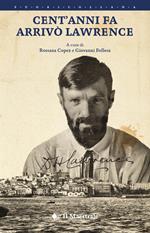 Cent’anni fa arrivò Lawrence