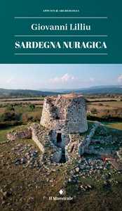 Libro Sardegna nuragica. Nuova ediz. Giovanni Lilliu