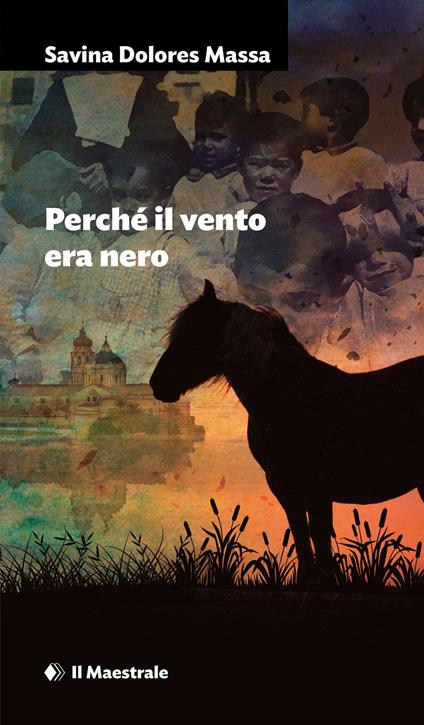 Perché il vento era nero - Savina Dolores Massa - copertina