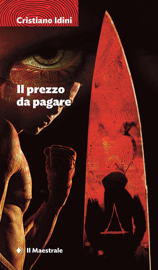 Il prezzo da pagare - Cristiano Idini - copertina